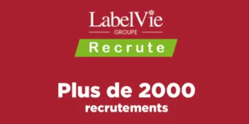 Campagne de Recrutement chez LabelVie pour 2000 Postes