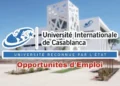 L’Université Internationale de Casablanca recrute Différents Profils