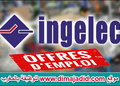 Nouvelles Offres d’emploi chez Ingelec Maroc (16) Postes (Niv Bac, Bac, Bac+2/3/5)